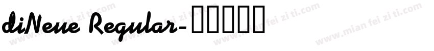 diNeue Regular字体转换